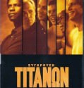 Remember the Titans – Σύγκρουση Τιτάνων (2000)