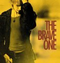 The Brave One (2007)