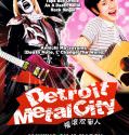 Detoroito Metaru Shiti (2008) Detroit Metal City