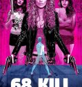 68 Kill (2017)