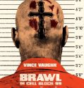 Brawl in Cell Block 99 (2017)