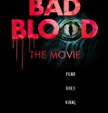 Bad Blood: The Movie (2017)