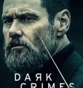 Dark Crimes (2018)