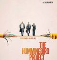 THE HUMMINGBIRD PROJECT  (2018)