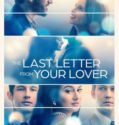 THE LAST LETTER FROM YOUR LOVER (2021)