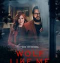 Wolf Like Me (2022-)