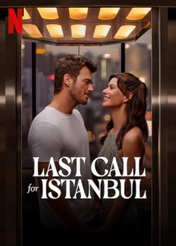 LAST CALL FOR ISTANBUL (2023)